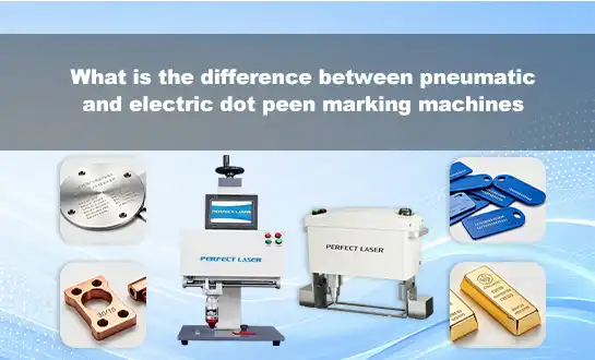What is the difference between pneumatic and electric dot peen marking machines